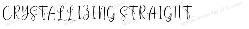 CRYSTALLIZING STRAIGHT字体转换